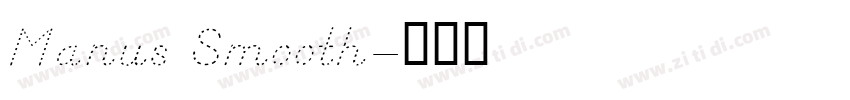 Manus Smooth字体转换